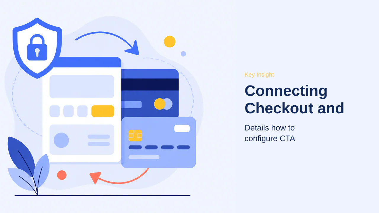 Editorial illustration for Connecting Checkout and Calls to Action